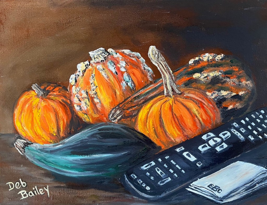 Oil painting done by the author in the style of the Old Masters of the Renaissance - dark browns and oranges; image shows fall harvest gourds and pumpkins, with a TV remote and monogrammed cloth napkin